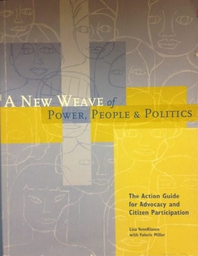 New Weave of Power, People & Politics: The Action Guide for Advoacy and Citizen Participation
