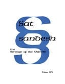 Sat Sandesh - the Message of the Masters Volume 1976