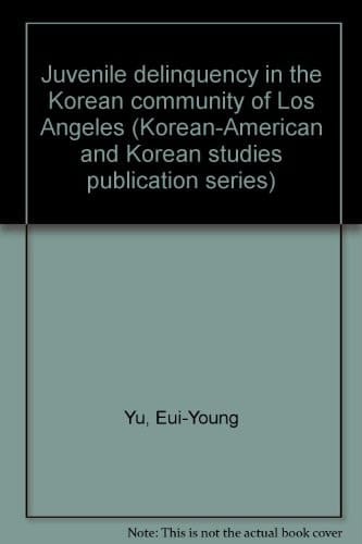 Juvenile Delinquency in the Korean Community of Los Angeles