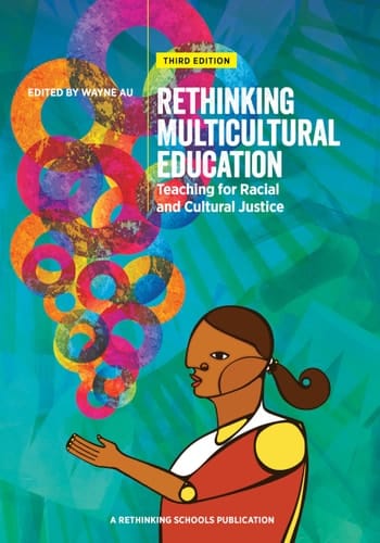 Rethinking Multicultural Education Teaching for Racial and Cultural Justice