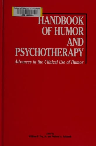 Handbook of Humor and Psychotherapy: Advances in the Clinical Use of Humor/Book and Audio Cassette