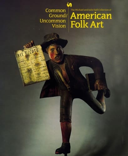 American Folk Art The Art of the Common Man in America, 1750-1900. New York, Museum of Modern Art