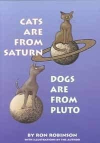 Cats are from Saturn, Dogs are from Pluto