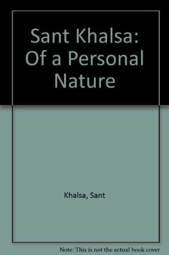 Sant Khalsa: Of a Personal Nature