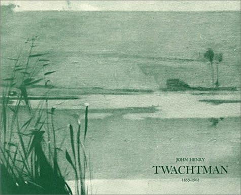 John Henry Twachtman, 1853-1902