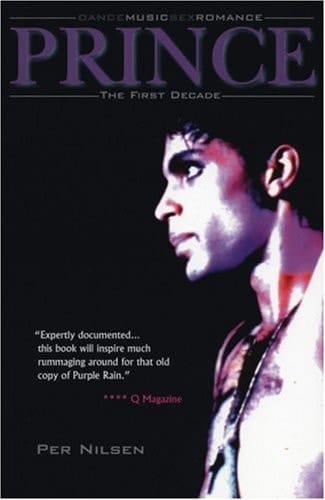 Prince: Dance Music Sex Romance The First Decade