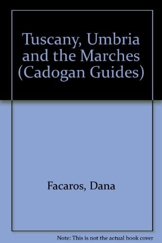 Tuscany, Umbria & the Marches