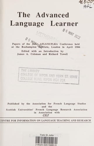 The Advanced Language Learner Papers of the Joint AFLS (Association for French Language Studies)/SUFLRA Conference Held at the Roehampton Inst., London in April 1986