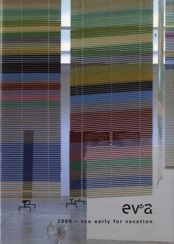 EV+A 2008 Too Early for Vacation