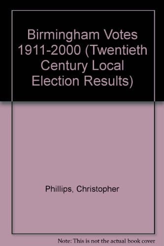 Birmingham Votes 1911-2000