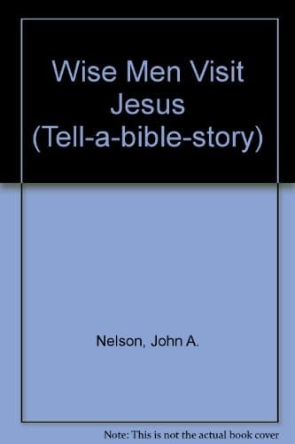 Wise-men Visit Jesus