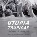 Utopia Tropicae The Spirit of the North