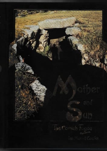Mother and Sun The Cornish Fogou