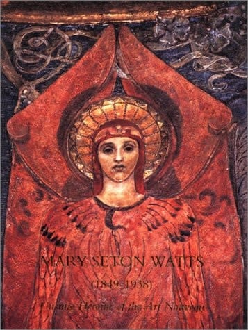 Mary Seton Watts (1849-1938): Unsung Heroine of the Art Nouveau
