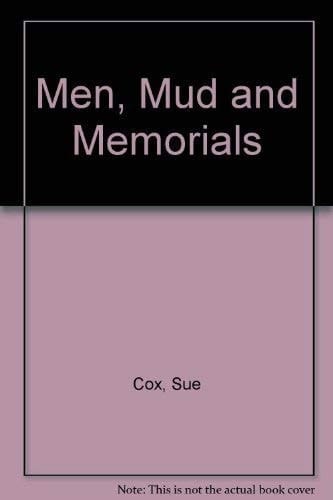 Men, Mud and Memorials