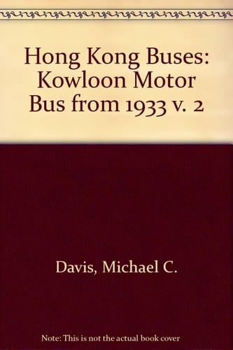 Hong Kong Buses: Kowloon Motor Bus Company (1933) Limited, from 1933