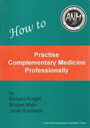 How to Practise Complementary Medicine Professionally