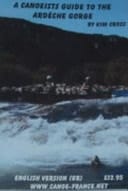 Canoeist's Guide to the Ardeche Gorge