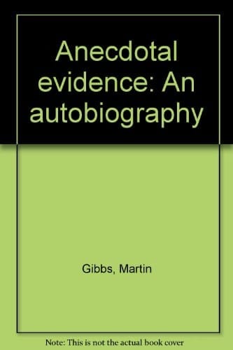 Anecdotal Evidence An Autobiography