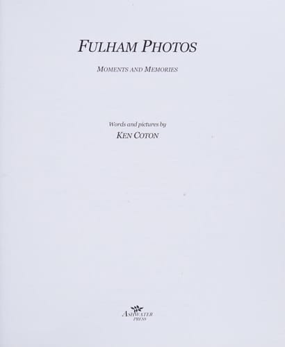 Fulham Photos Moments and Memories
