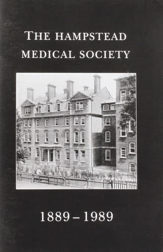 Hampstead Medical Society 1889-1989