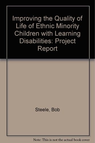 Improving the Quality of Life of Ethnic Minority Children with Learning Disabilities Project Report