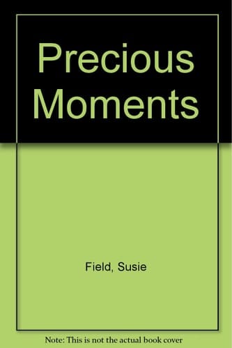 Precious Moments A Collection of Short Stories