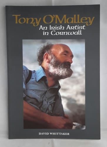 Tony O'Malley An Irish Artist in Cornwall