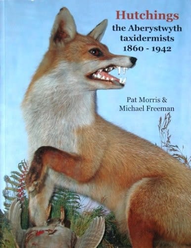 Hutchings: the Aberystwyth Taxidermists 1860-1942