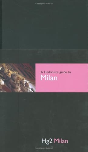 A Hedonist's Guide to Milan