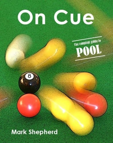 On Cue The Complete Guide to Pool