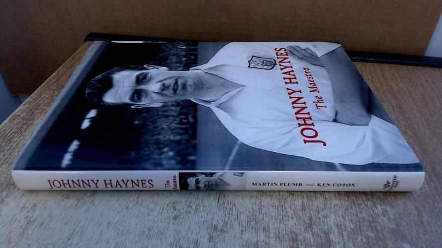 Johnny Haynes The Maestro : a Celebration of the Career of Fulham Football Club's Greatest Player
