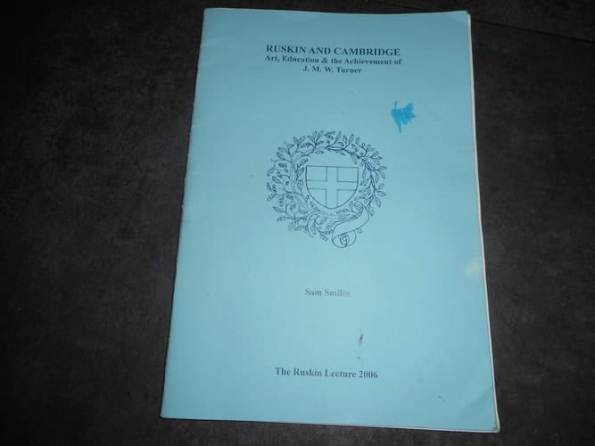 Ruskin and Cambridge: Art, Education and the Achievement of J.M.W. Turner