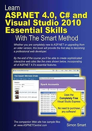 Learn ASP. NET 4. 0, C# and Visual Studio 2010 Essential Skills with the Smart Method