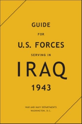 Guide for U.S. Forces Serving in Iraq, 1943
