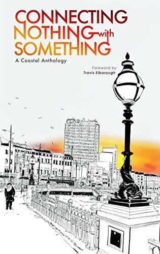 Connecting Nothing with Something A Coastal Anthology