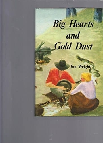 Big Hearts and Gold Dust
