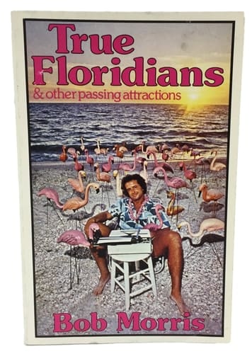 True Floridians & Other Passing Attractions