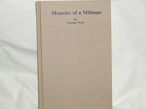 Memoirs of a Millman: 1924-1947
