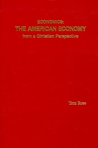 Economics: The American economy from a Christian perspective