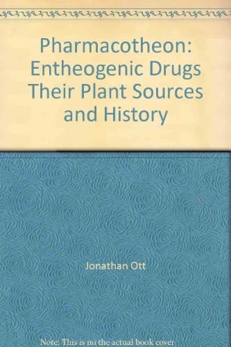 Pharmacotheon Entheogenic Drugs, Their Plant Sources and History