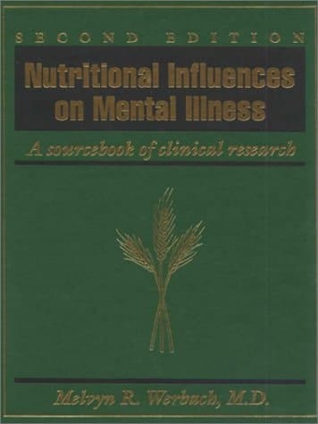 Nutritional Influences on Mental Illness A Sourcebook of Clinical Research