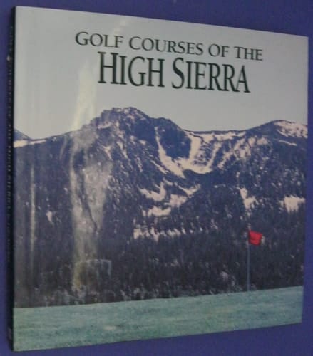 Golf Courses of the High Sierra