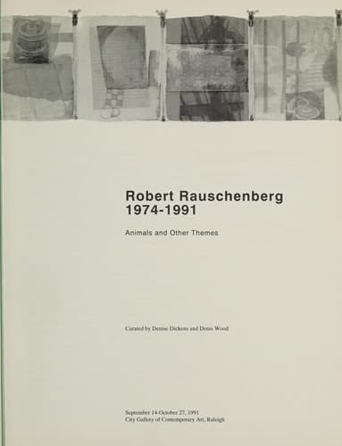 Robert Rauschenberg, 1974-1991 Animals and Other Themes