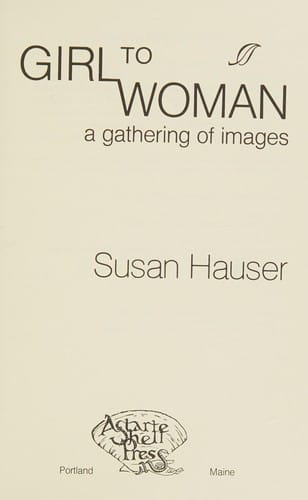 Girl to Woman: A Gathering of Images