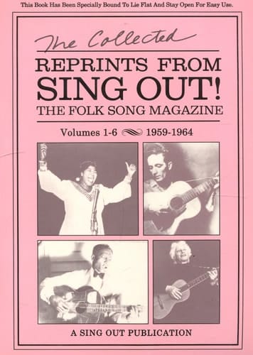 Collected Reprints from Sing Out The Folk Song Magazine, 1959-1964