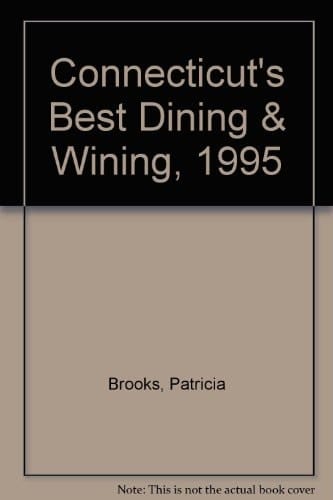 Connecticut's Best Dining & Wining, 1995