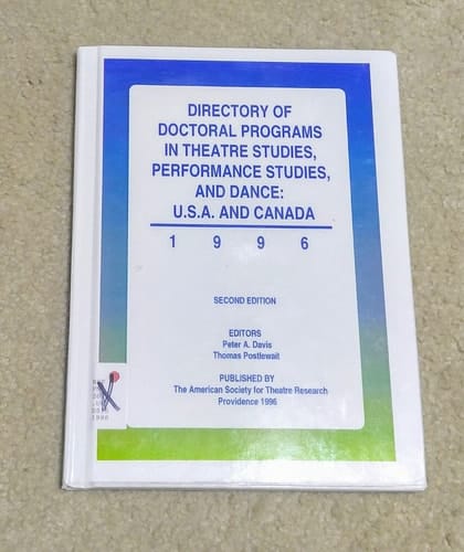 Directory of Doctoral Programs in Theatre Studies in the U.S.A. and Canada, 1992