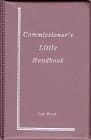 Commissioner's Little Handbook A Portable Guide for Local Government Advisory Board Members