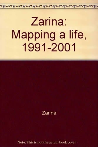 Zarina: Mapping a life, 1991-2001
